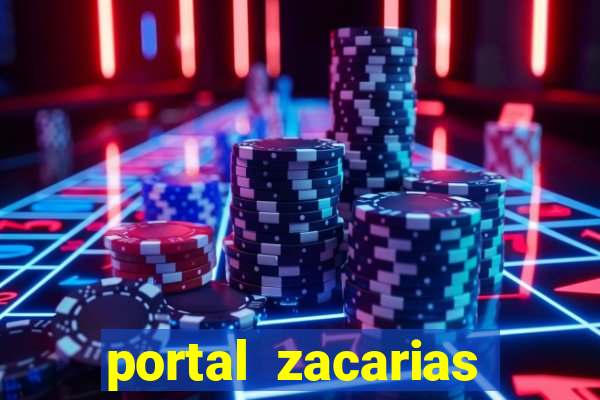 portal zacarias mais de 18